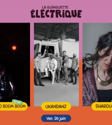 Ukandanz + Sharouh + Turbo Boom Boom &bull; La Guinguette &Eacute;lectrique