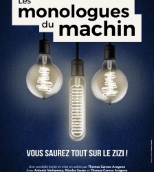 Th&eacute;&acirc;tre : Les monologues du machin