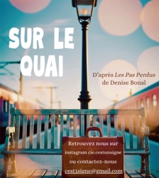 Th&eacute;&acirc;tre : Sur le quai