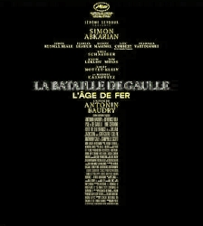 S&eacute;ance cin&eacute;ma La Bataille de Gaulle : L'&Acirc;ge de Fer