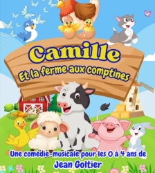 CAMILLE ET LA FERME AUX COMPTINES