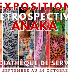 Exposition Anaka &laquo; Retrospective &raquo;