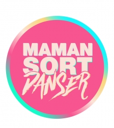 Maman Sort Danser