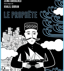 Accrochage : Le Proph&egrave;te de Khalil Gibran par Zeina Abirached