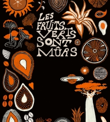 Festival : "Les Fruits Verts sont m&ucirc;rs"