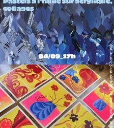 Pastels &agrave; l'huile sur acrylique, collages