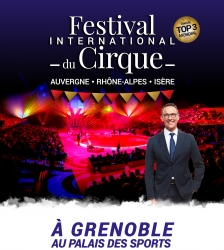 22ème Festival International du Cirque Auvergne Rhône-Alpes Isère