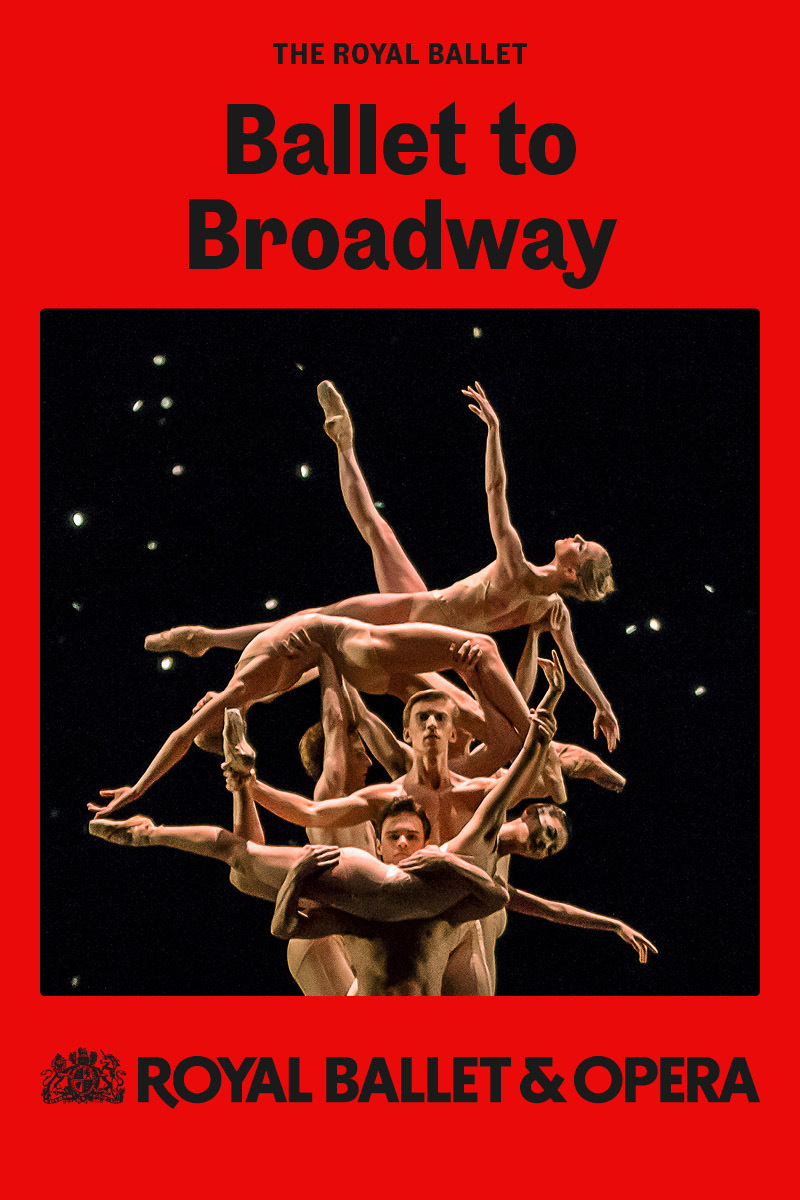 Ballet to Broadway (The Royal Ballet)