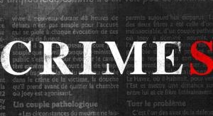 Crimes - Spéciale meurtres crapuleux - 3 reportage...