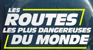 Les routes les plus dangereuses du monde - Fast an...