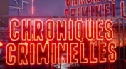 Chroniques criminelles - ...